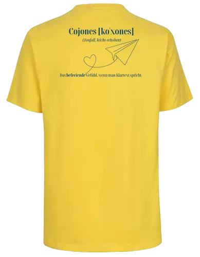  Cojones [koˈxones]-Klartext Rückendruck - Stärke tragen, Motivation, Mindset Shirt, Cojones, Statement Shirt, Klartext, Befreiendes Gefühl, Selbstvertrauen, Innere Stärke, mut zeigen, Selbstbewusstsein, Mentale Klarheit, Haltung zeigen, Selbstwert erkennen, Empowerment - Fairtrade T-Shirt