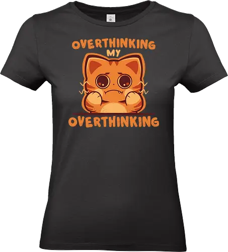 Overthinking my Overthinking - Überdenken, ängstliche Katze, Katzenmeme, mentale Überlastung, overthinking, anxious cat, cat meme, mental overload, brain fog, relatable meme, unhinged humor, anxious vibes, overthinker, funny cat, mood - Standard T-Shirt (Women)