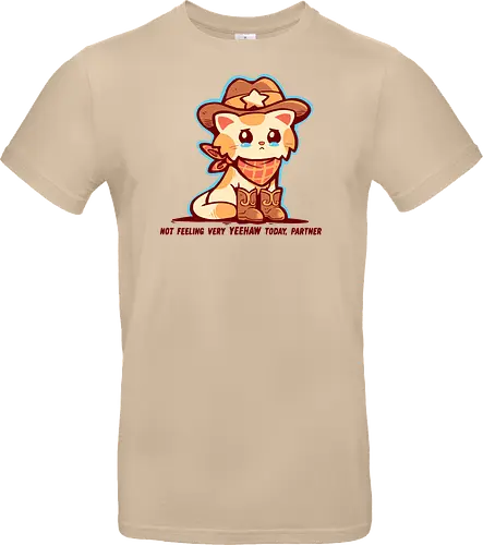 Not Feeling Very YEEHAW