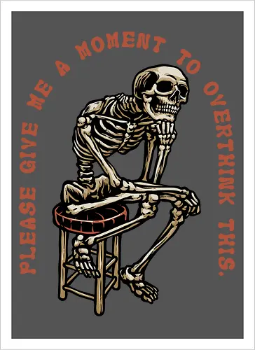 A Moment to Overthink 