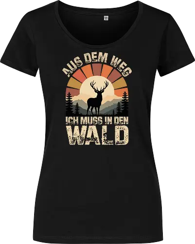 Hirsch Vintage Natur Spruch | Aus dem Weg – Ich muss in den Wald 