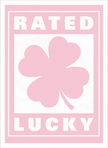 Rated Lucky Sign