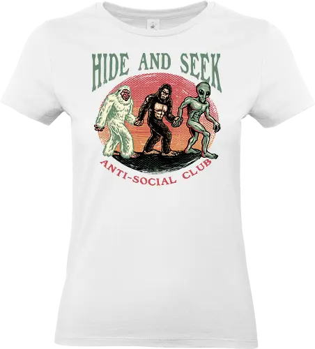 Hide and Seek Anti Social Club - Funny, humor, myth, creatures, mystery, outdoor, wildlife, alien - Standard T-Shirt (Women)