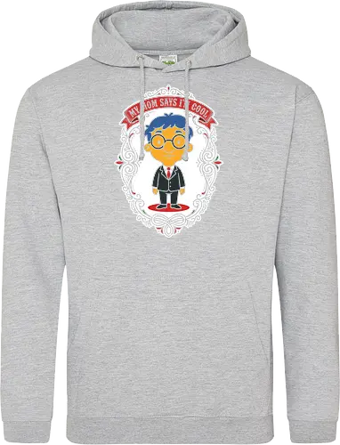 My Mom Says I'm Cool