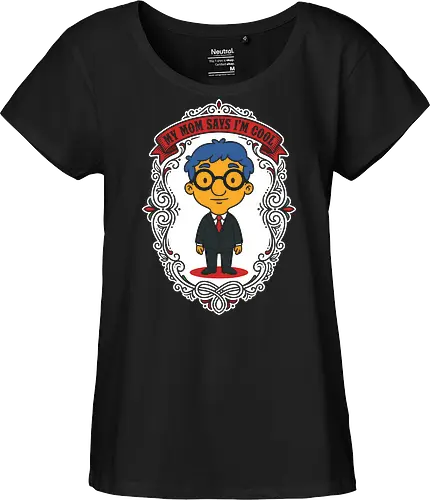 My Mom Says I'm Cool