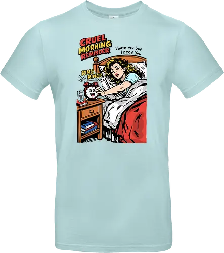 Cruel Morning Reminder