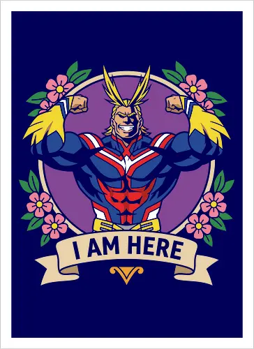 "I Am Here" All Might Academia Floral Emblem Graphic