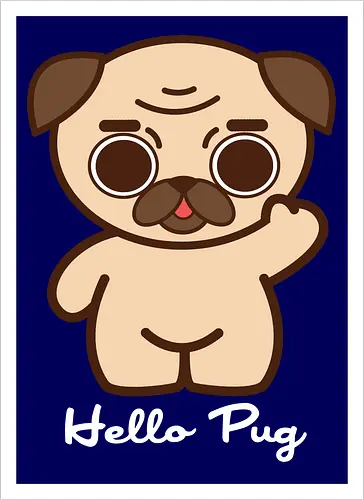 Hello Pug - Kawaii Süßer Hund