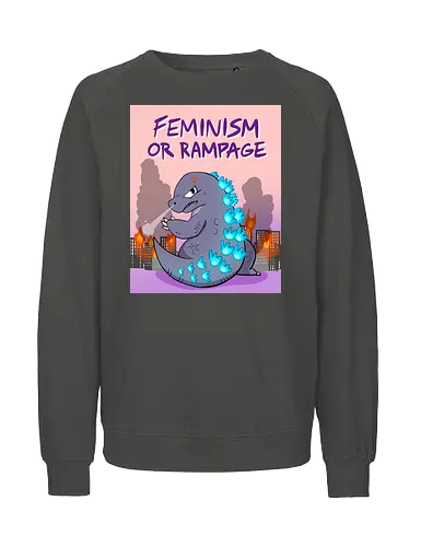 Feminism or Rampage - Feminismus, Comic, Kaiju - Fairtrade Sweatshirt