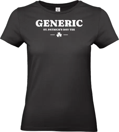 Generic St. Patrick’s Day Vintage Shamrock - st patricks day, funny, funny quote, funny slogan, generic, humor, ireland, irish, irish pride, lucky, saint patricks day, sarcasm, shamrock, shamrock clover, st paddys day - Standard T-Shirt (Women)