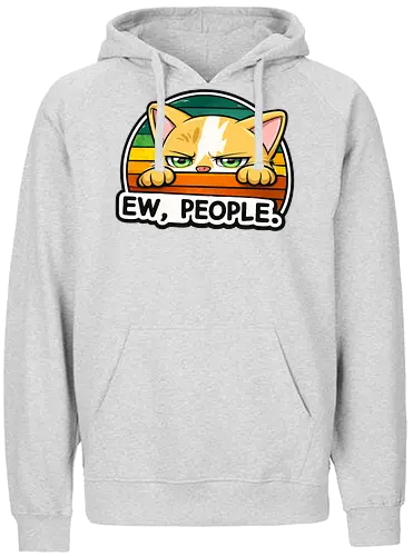 Ew, People. - Katze, Smilow, Twitch, Streamer, Chaos, Typisch Katze - Fairtrade Hoodie
