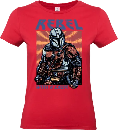 Rebel with a Cause - fictional, Movie, film, galaxy, galactic, space, droids, heroes, character, fictional, Movie, film, galaxy, galactic, space, droids, heroes, character - Standard T-Shirt (Women)