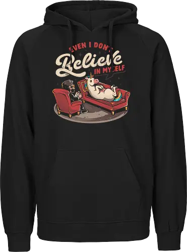 Even I Don’t Believe In Myself