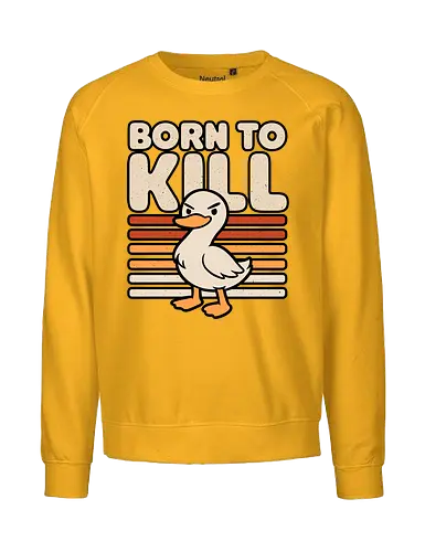 Cute Ironic Duck - Psycho, Psychopath, Cute, Cute Animals, Animal, Funny Animals, Animals, Fun, Funny, Funnier, Irony, Ironic Humor, Ironic Design, Ironic Quote, Ironic, Sarcasm, Sarcastic, Sarcastic Art, Sarcastic Humor, Sarcastic Cat, Joke, Smile, Quote, Cute But Psycho, Evil, Kawaii, Born, Born This Way, Kill, Killers, Killer, Serial Killer, Duck, Duck Around, Ducks, Duck Lover, Duckling - Fairtrade Sweatshirt