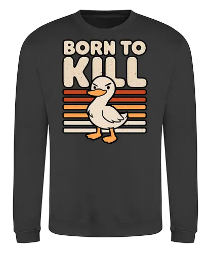 Cute Ironic Duck - Psycho, Psychopath, Cute, Cute Animals, Animal, Funny Animals, Animals, Fun, Funny, Funnier, Irony, Ironic Humor, Ironic Design, Ironic Quote, Ironic, Sarcasm, Sarcastic, Sarcastic Art, Sarcastic Humor, Sarcastic Cat, Joke, Smile, Quote, Cute But Psycho, Evil, Kawaii, Born, Born This Way, Kill, Killers, Killer, Serial Killer, Duck, Duck Around, Ducks, Duck Lover, Duckling - Sweatshirt