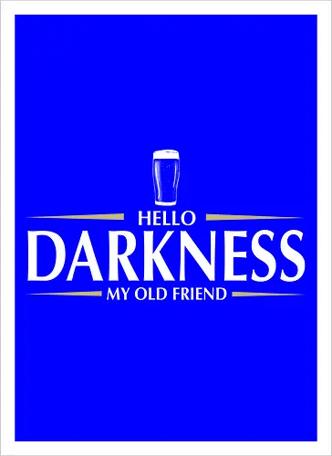 Hello darkness - beer, guiness, stout, hello darkness my old friend, Simon and Garfunkel, drinks - Artprint