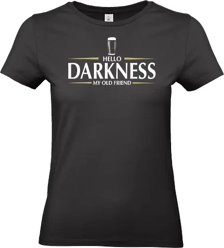 Hello darkness - beer, guiness, stout, hello darkness my old friend, Simon and Garfunkel, drinks - Standard T-Shirt (Women)