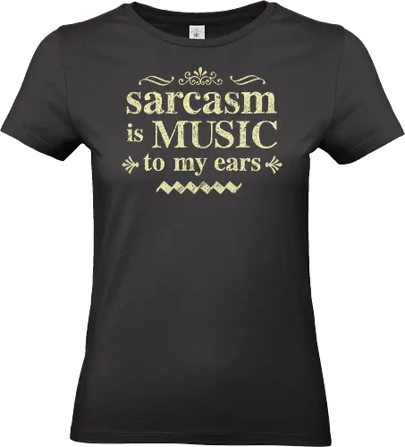The music of sarcasm - sarcasm;funny, humor, sarcastic humor - Standard T-Shirt (Women)
