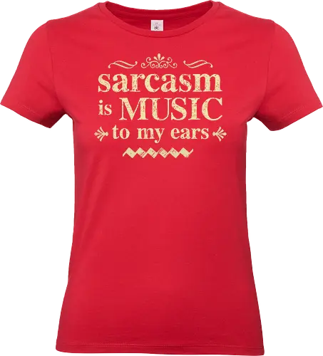 The music of sarcasm - sarcasm;funny, humor, sarcastic humor - Standard T-Shirt (Women)