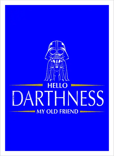 Hello Darthness