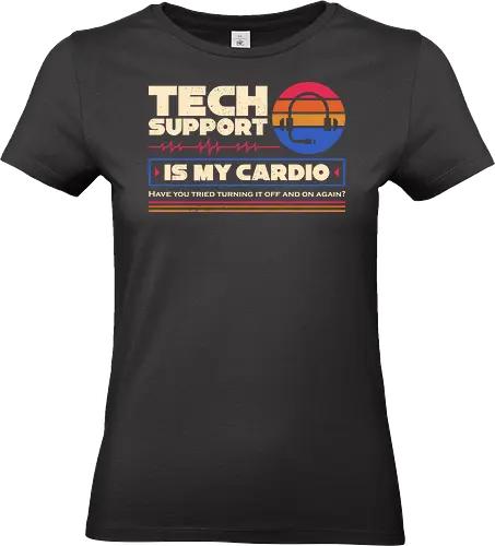 Tech Support Is My Cardio - programmer, programming, retro, funny, computer, developer, funny quote, funnytee, geek, helpdesk, nerd, sarcasm, tech, tech support, vintage - Standard T-Shirt (Women)