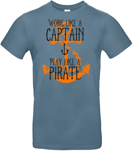 Work Like A Captain Play Like A Pirate Nautical Quote - Work Hard Play Hard, Sea Life, Sailor, Boat, Ocean, Pirate Life, Adventure, Maritime, Ship, Coastal Decor., Captain, Anchor, Sailing, Nautical, Motivation - Standard T-Shirt
