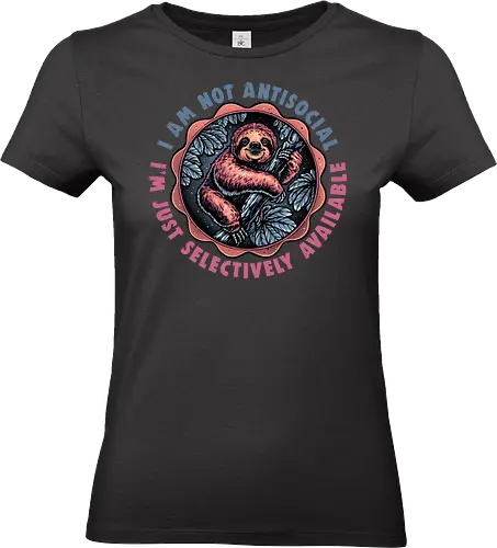 Selectively Available - Sloth, sloths, animal, cute, funny, humor, anti-social, introvert - Standard T-Shirt (Women)