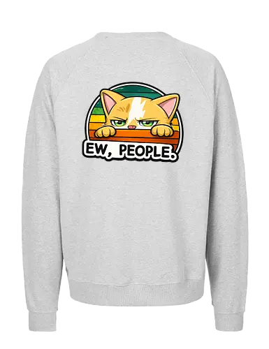 Ew, People. Back - Simlow, Twitch, Streamer, Katze, Chaos, Liebe, Herz - Fairtrade Sweatshirt