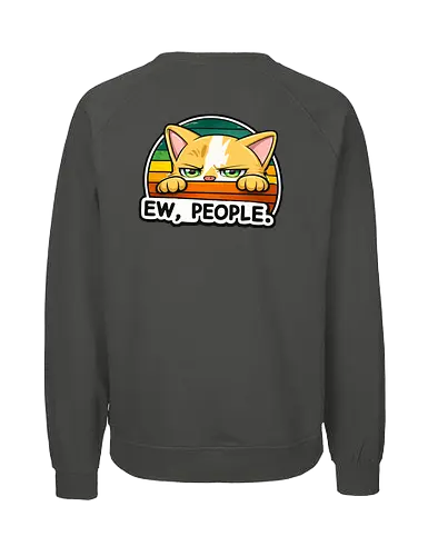 Ew, People. Back - Simlow, Twitch, Streamer, Katze, Chaos, Liebe, Herz - Fairtrade Sweatshirt