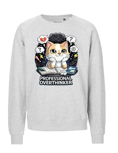 Professional Overthinker - Simlow, Twitch, Streamer, Katze, Chaos - Fairtrade Sweatshirt