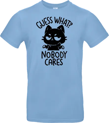 Guess What Nobody Cares