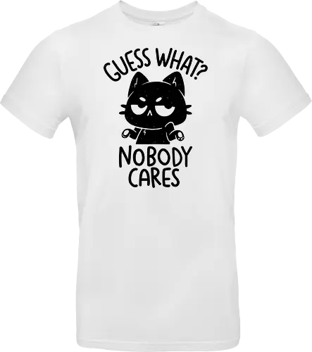 Guess What Nobody Cares
