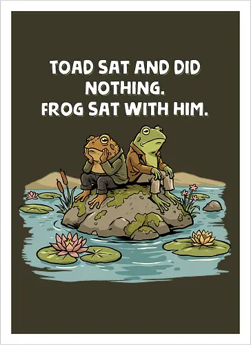 Toad Sat and Did Nothing