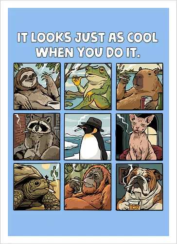 It Looks Just As Cool When You Do It