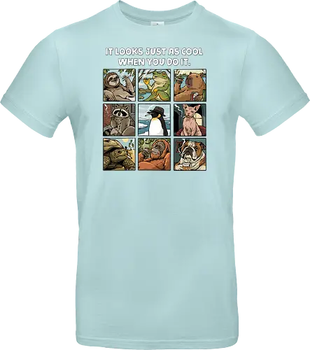 It Looks Just As Cool When You Do It