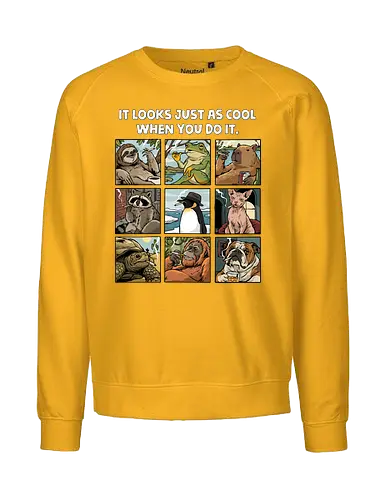 It Looks Just As Cool When You Do It - smoking, animals, capybara, cat, cigar, cigarette, cigars, dog, frog, penguin, raccoon, sloth, smoker, tobacco, turtle - Fairtrade Sweatshirt