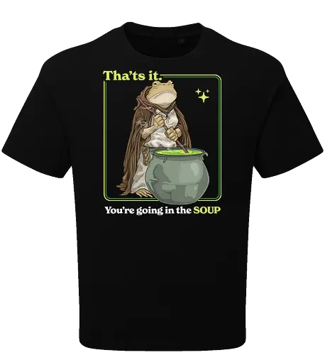 That's it You're Going In The Soup