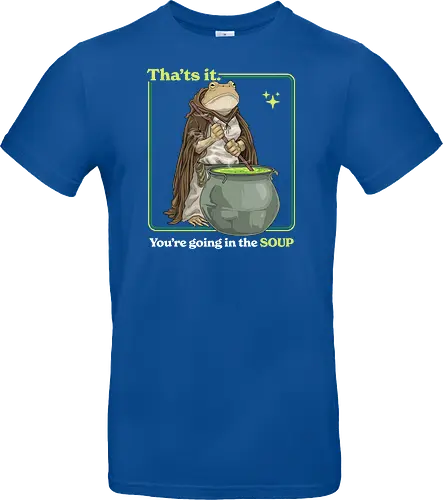That's it You're Going In The Soup - thats it youre going in the soup, dark humor, frog, funny, funny meme, gen z, humor, sarcasm, silly, soup, toad, unhinged, weird, weirdcore, wizard - Standard T-Shirt