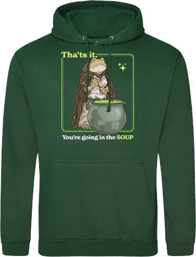 That's it You're Going In The Soup - thats it youre going in the soup, dark humor, frog, funny, funny meme, gen z, humor, sarcasm, silly, soup, toad, unhinged, weird, weirdcore, wizard - Standard Hoodie
