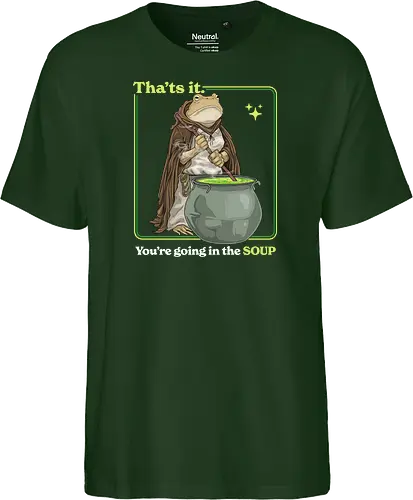 That's it You're Going In The Soup