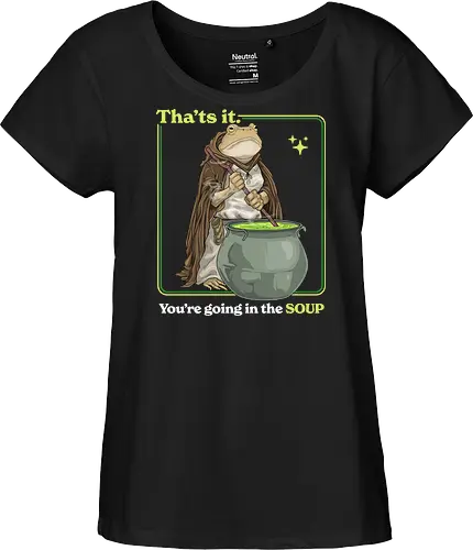 That's it You're Going In The Soup - thats it youre going in the soup, dark humor, frog, funny, funny meme, gen z, humor, sarcasm, silly, soup, toad, unhinged, weird, weirdcore, wizard - Fairtrade Girl Shirt