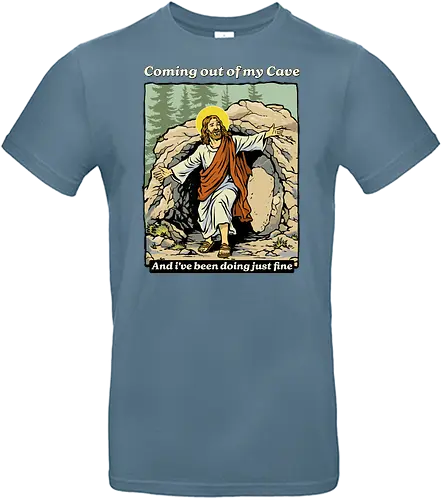 Coming Out of My Cave - coming out of my cave, bible, cave, christ, christian, christianity, easter, easter day, faith, god, jesus, jesus christ, jesus has rizzen, jesus meme, religion - Standard T-Shirt