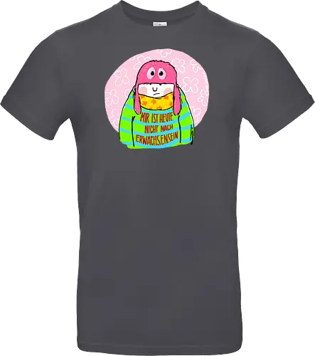 Mir ist heute nicht nach Erwachsensein