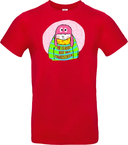 Mir ist heute nicht nach Erwachsensein