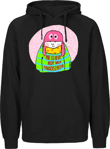 Mir ist heute nicht nach Erwachsensein