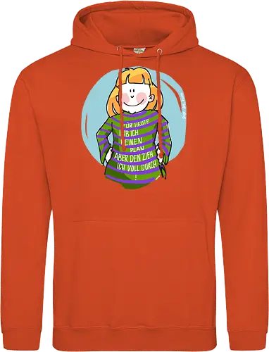 Für heute habe ich keinen Plan...