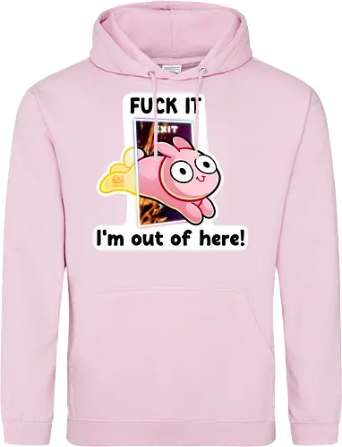 Fuck it, i'm out of here