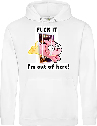 Fuck it, i'm out of here