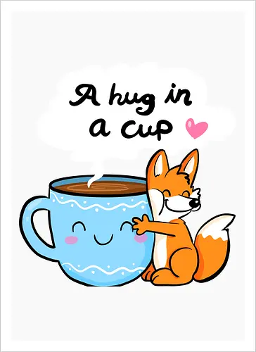 A hug in a cup