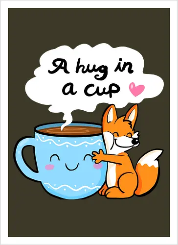 A hug in a cup